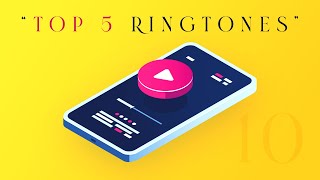 Top 5 Best Ringtones || New Ringtones || 10