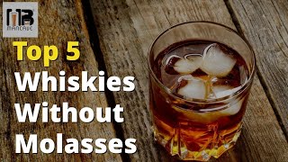 5 Whiskies Under Rs. 1000 That Don't Have Molasses