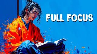 How To Enter "Full Focus" - Miyamoto Musashi