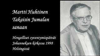 Martti Huhtinen  Takaisin Jumalan sanaan