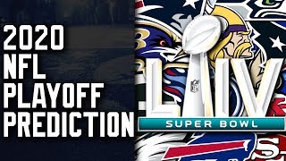 2019 - 2020 NFL Playoff Predictions! Super Bowl Prediction!