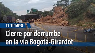 Cierre en la vía Bogotá-Girardot por derrumbe: estas son las recomendaciones si va a viajar