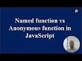 Named function vs Anonymous function in JavaScript #js #coding