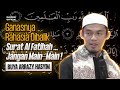 Full 1 Jam Lebih ❗ Keganasan Al Fatihah , Mari Kita Bedah Ayat Per Ayat ...