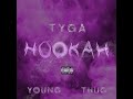 Tyga - Hookah ft. Young Thug (Clean Version)