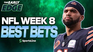 Our Experts' NFL Week 8 BETS and PICKS | The Early Edge