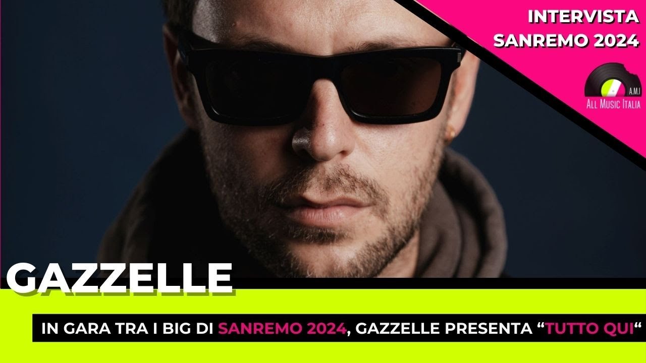 Sanremo 2024: Gazzelle Presenta "Tutto Qui". L'intervista - YouTube