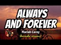 ALWAYS AND FOREVER - MARIAH CAREY (karaoke version)