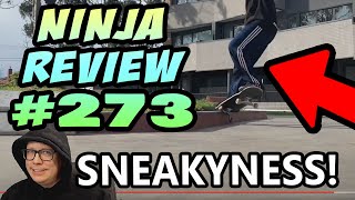 Ninja Review #273: THE SNEAKYNESS!!!