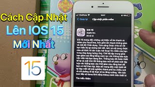 Cách cập nhật IOS 15 cho iPhone - ios . Cách Cập Nhật Phần Mềm IOS 15