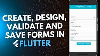 Flutter Tutorial 2022 | How to create, design, validate and save forms in Flutter