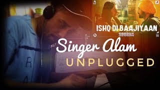 Ishq Di Baajiyaan Unplugged Cover - Soorma | Parvez Alam | Diljit Dosanjh | Shankar Ehsaan Loy