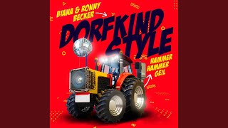 Dorfkind Style - Hammer Hammer Geil