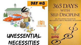 365 days with Self-Discipline - Day #8 - On Unessential Necessities #wiseshorts