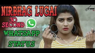 Nirbhag lugai | masoom sharma  song | #DevRohtakiya | #DubbedGurudev | 30 second whatsapp status