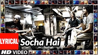 Socha Hai Lyrical | Rock On | Arjun Rampal, Farhan Akhtar, Prachi Desai, Purab Kohli, Koel Puri