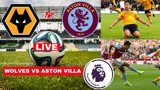 Wolves vs Aston Villa Live Stream Premier League EPL Football Match Score Commentary Highlights Vivo