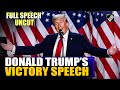 Full Speech Uncut: Donald Trump’s victory speech as he wins US Presidential Election for 2nd time