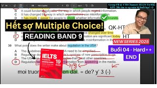 HỦY DIỆT dạng Multiple Choice (và Y/N/NG) cùng 9.0 Reading 🔥 [CRACKING IELTS 04 ⚡] - New Series 2025