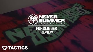 Never Summer Funslinger 2017 Snowboard Review - Tactics