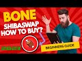 How to buy Bone Shibaswap in 2023 | Beginners Guide