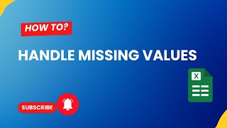 How to Handle Missing Values in Excel | Data Cleaning Techniques