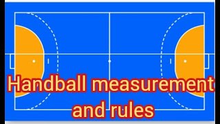 Handball measurement and rules ||games rules handball court.