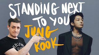 Honest reaction to Jung Kook (from BTS) — Standing Next To You