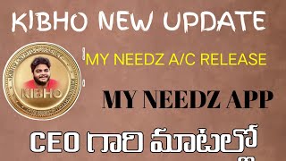 KIBHO MY NEEDZ APP RELEASE TODAY TELUGU