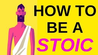 Stoicism 101 - Step by Step Guide On How To Be A Stoic