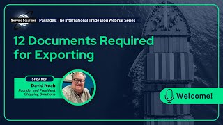 12 Documents Required for Exporting | Free Webinar for U.S. Exporters