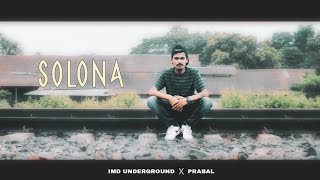 Imd Underground - Solona (Official Music Video) Ep• Revolution - Prod. Prabal