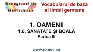 Vocabularul limbii germane - 16 Gesundheit und Krankheit - Sanatate si boala-III