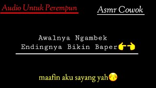 [ Asmr Cowok ] ☆audio untuk perempuan☆ | asmr boyfriend indonesia | suara cowok