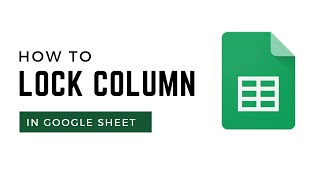 How to Lock a Column in Google Sheets | Quick & Easy Guide
