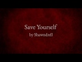 Save Yourself - Shawndrell