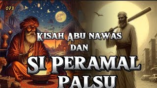 Kisah Abu nawas dan Si Peramal Palsu