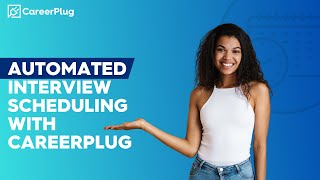 CareerPlug's Autopilot: Automated Interview Scheduling