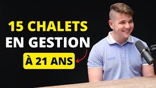 Yannick Laurent: 15 Chalets en Gestion à 21 ans!