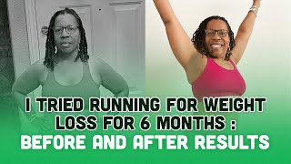 I Tried Running for Weight Loss for 6 Months – Before and After Results (Part 2)