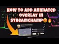 How to add animated overlay in streamchamp😍🔥(2022) | iphone