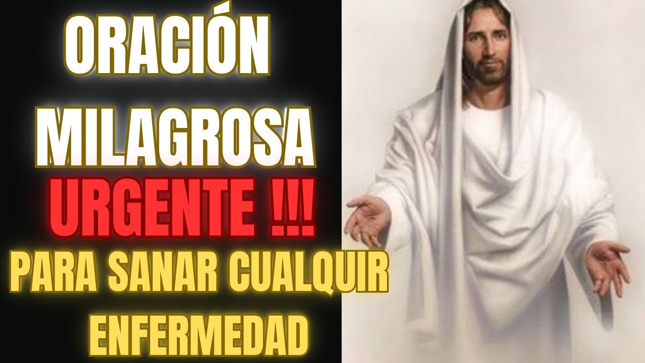 🙌🏽 Oración Milagrosa Para Sanarnos De Cualquier Enfermedad O Dolencia 🙏 ...