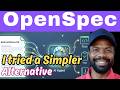 OpenSpec Spec-Driven Development FAILED — I Tried Instructions.md