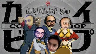 Tunisian Streamers Highlights #9 Cowboy-Bebop  Edition (M3KKY・Loujey・Gooba・Dahmax・Mr.Bi5i)