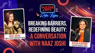 Breaking Barriers, Redefining Beauty: A Conversation with Naaz Joshi | NewsX