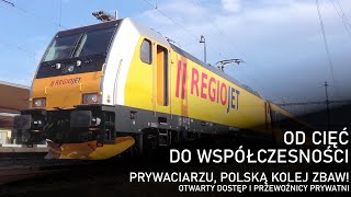 OD CIĘĆ DO... #1 - Otwarty dostęp i prywatni przewoźnicy