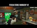 Fivem Store Robbery V2 [ ESX ] | FiveM Scripting