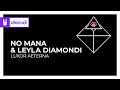 No Mana & Leyla Diamondi - Luxor Aeterna [Monstercat Remake]