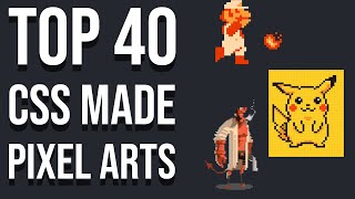 Top 40 NFT Pixel Art in CSS | Pixel Art in CSS | NFT Pixel Art