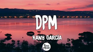 Kany García - DPM (Letra/Lyrics)